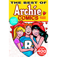 The Best of Archie Comics Book 3 Archie Comic Publications ISBN: 978-1-936975-61-7